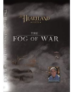 The Heartland Series: The Fog of War